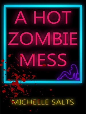 cover image of A Hot Zombie Mess